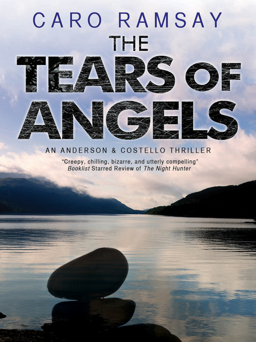 Title details for The Tears of Angels by Caro Ramsay - Available